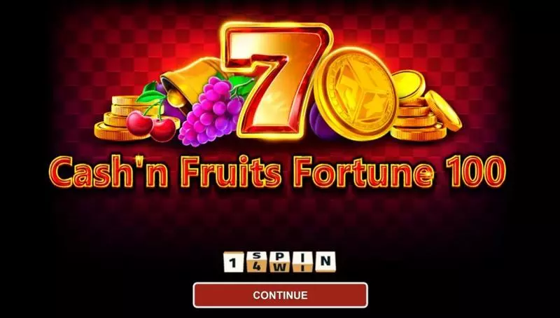 Introduction Screen - Cash'n Fruits Fortune 100 1Spin4Win Slots Game