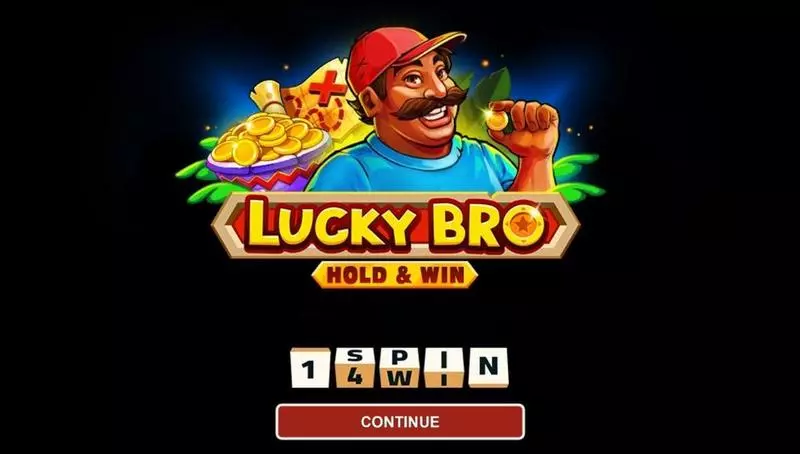 Introduction Screen - LUCKY BRO HOLD AND WIN 1Spin4Win Slots Game
