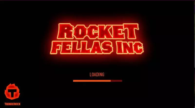  - Rocket Fellas Inc. Thunderkick Slots Game